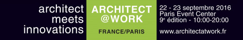 9ème édition d’ARCHITECT@WORK PARIS