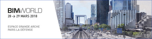 ​BIM World Paris se tiendra les 28 & 29 mars 2018 à l'Espace Grande Arche de La Défense